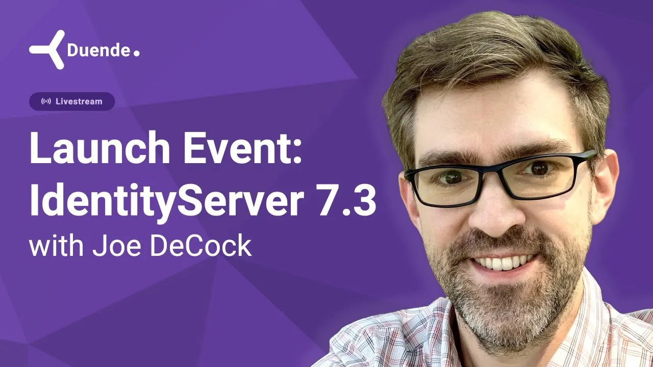 Launch Event: Duende IdentityServer v7.3 – FAPI 2.0 & New Quickstart Templates — webinar recording