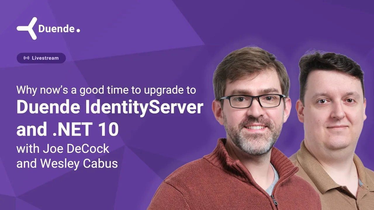 Why Now's a Good Time to Upgrade to Duende IdentityServer and .NET 10 — webinar recording