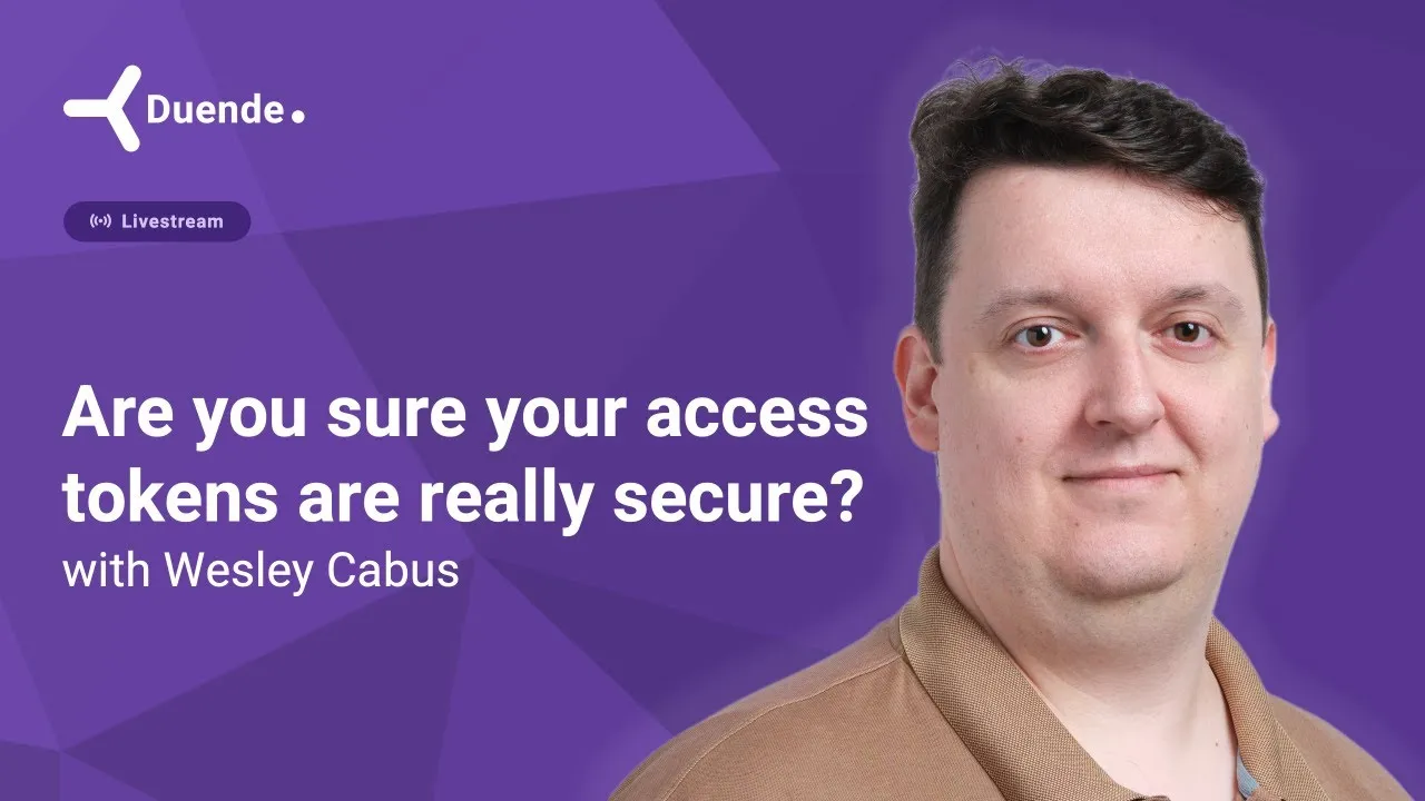 Are You Sure Your Access Tokens Are Really Secure? — webinar recording