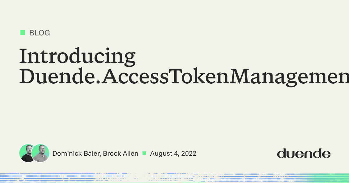 Introducing Duende.AccessTokenManagement Library | Duende