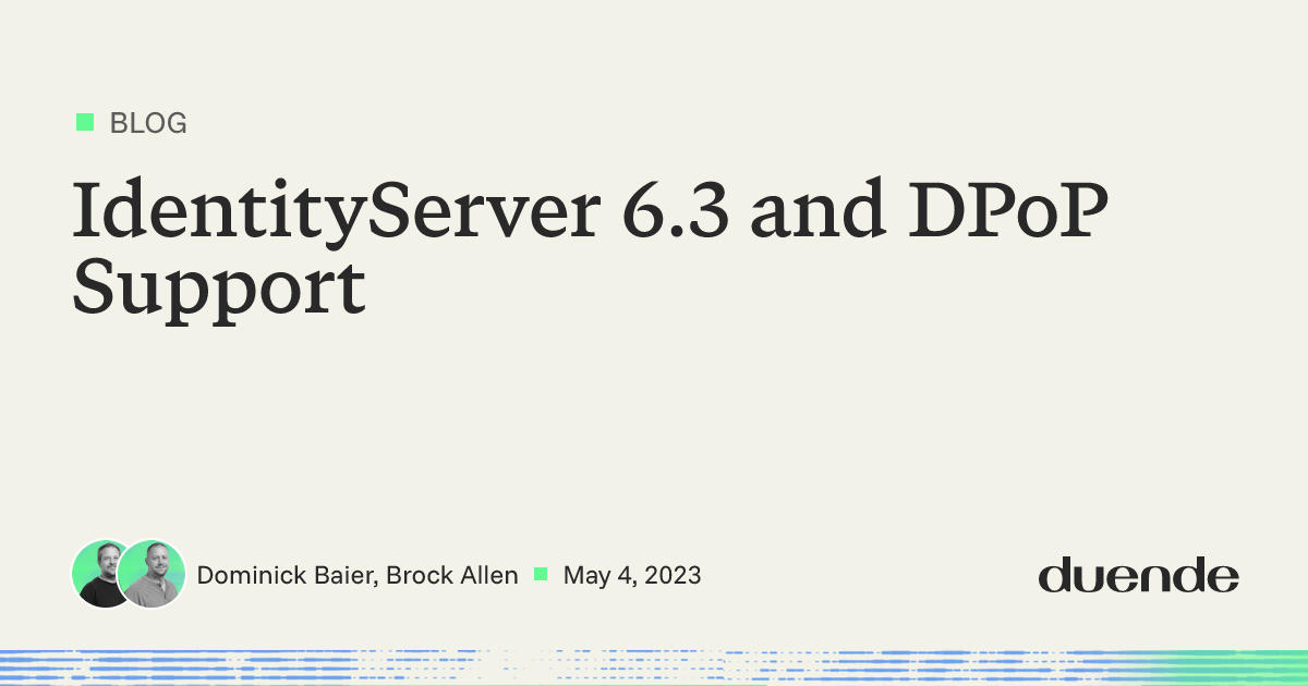 Secure Your Tokens with DPoP and IdentityServer | Duende