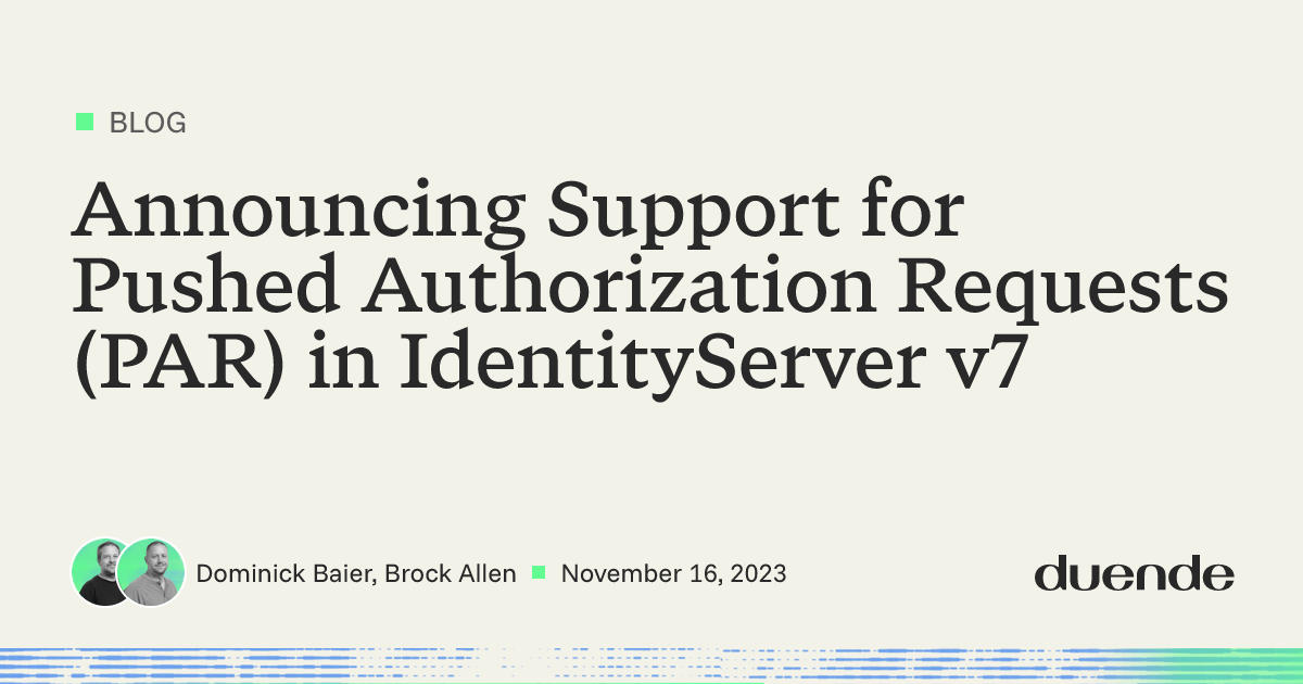 Securing OAuth Flows with PAR in IdentityServer v7 | Duende