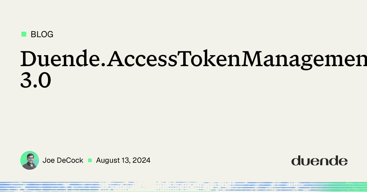 Duende.AccessTokenManagement 3.0 Release Highlights | Duende