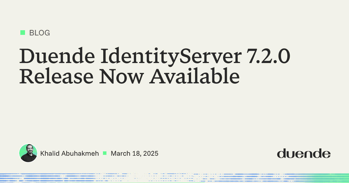 Duende IdentityServer 7.2.0 release now available | Duende
