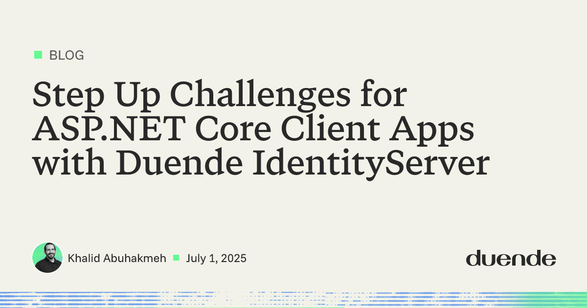 Step-Up Challenges for ASP.NET Core Client Apps | Duende