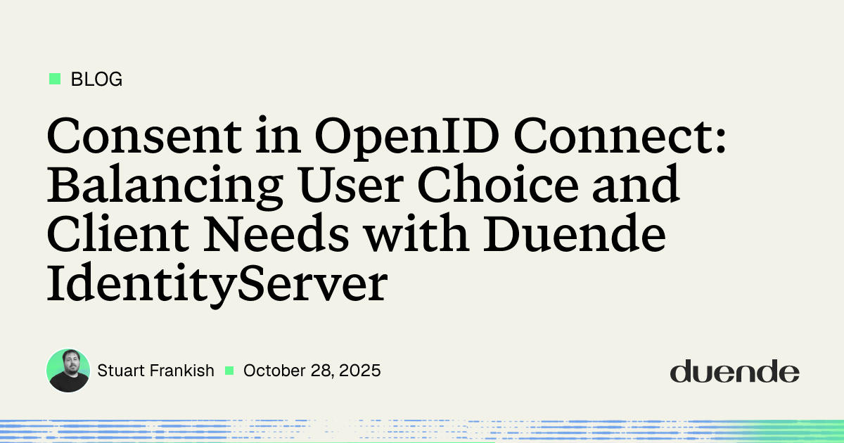 Consent in OpenID Connect: Balancing user needs | Duende
