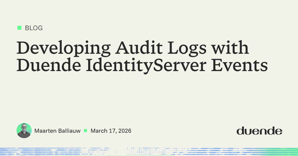 Developing Audit Logs with Duende IdentityServer Events | Duende