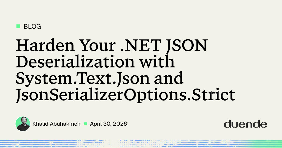 Harden Your .NET JSON Deserialization with System.Text.Json and ...
