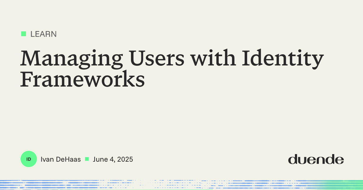 Managing Users with Identity Frameworks | Duende